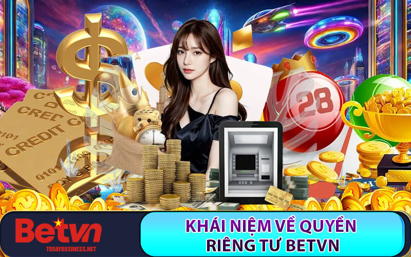 Quyền riêng tư Betvn