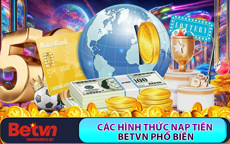 Nạp tiền Betvn