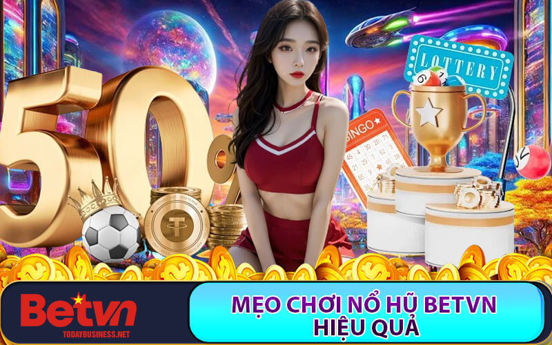Nổ hũ Betvn